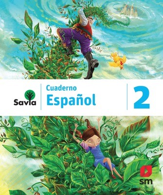 SECOND GRADE -  SAVIA ESPAÑOL 2 CUADERNO - 2019 - SM - ISBN 9781630146627