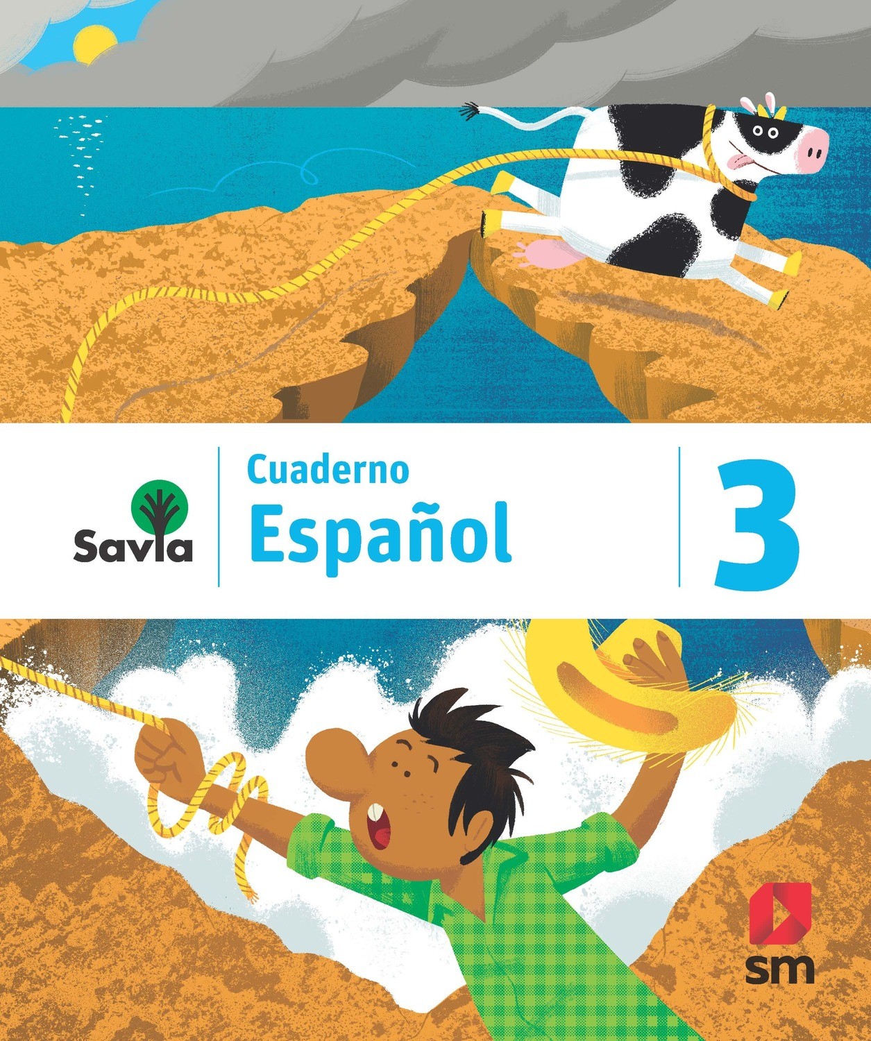 THIRD GRADE - SAVIA ESPAÑOL 3 CUADERNO - 2019 - SM - ISBN 9781630146634