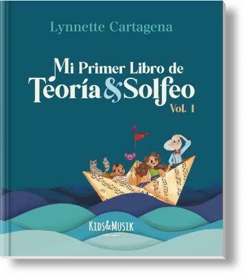 FIRST GRADE - MI PRIMER LIBRO DE TEORIA Y SOLFEO VOL. 1 - SEGUNDA EDICION - K&M - 2021 - ISBN 9780990894742