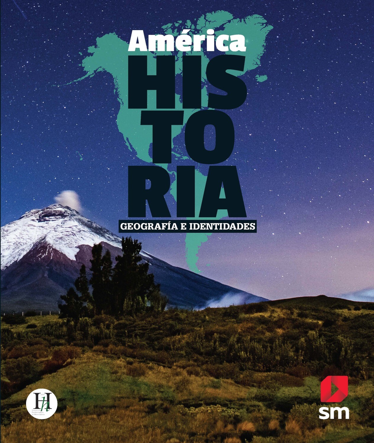 EIGHTH GRADE - AMERICA: HISTORIA, GEOGRAFIA E IDENTIDADES TEXTO Y ACCESO DIGITAL - SM - 2022 - ISBN 9781644865415