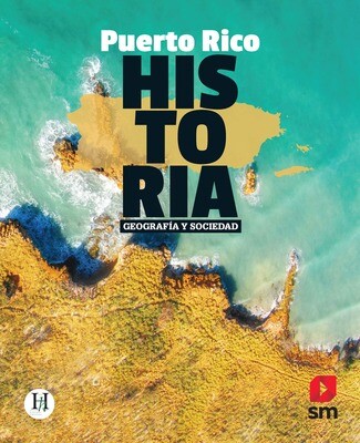 SEVENTH GRADE - PUERTO RICO: HISTORIA, GEOGRAFIA Y SOCIEDAD TEXTO Y ACCESO DIGITAL - SM - 2022 - ISBN 9781644865408