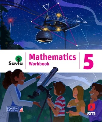 FIFTH GRADE - SAVIA MATHEMATICS 5 WORKBOOK - SM - 21 - ISBN 9781630148850