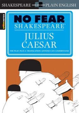 NINTH GRADE - NO FEAR SHAKESPEARE JULIUS CAESAR - SPARK - ISBN 9781586638474