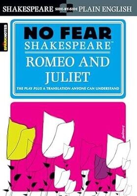 NINTH GRADE - NO FEAR SHAKESPEARE ROMEO AND JULIET - SPARK - ISBN 9781586638450