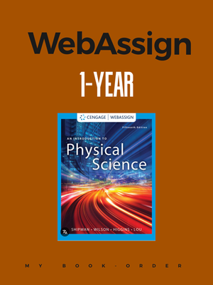 NINTH GRADE - AN INTRODUCTION TO PHYSICAL SCIENCE 15E WEBASSIGN MULTI-TERM INSTANT ACCESS - CENG - 21 - ISBN 9780357021521