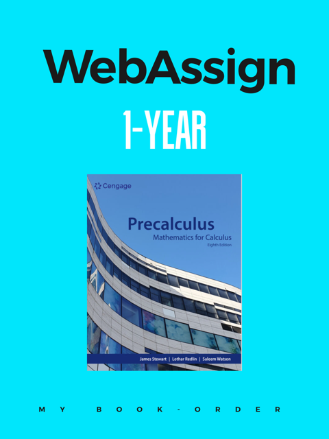 ELEVENTH GRADE - PRECALCULUS: MATHEMATICS FOR CALCULUS 8E WEBASSIGN SINGLE-TERM INSTANT ACCESS - CENG - 24 - ISBN 9780357758823