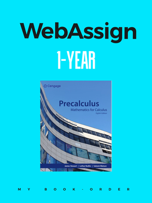 ELEVENTH GRADE - PRECALCULUS: MATHEMATICS FOR CALCULUS 8E WEBASSIGN SINGLE-TERM INSTANT ACCESS - CENG - 24 - ISBN 9780357758823