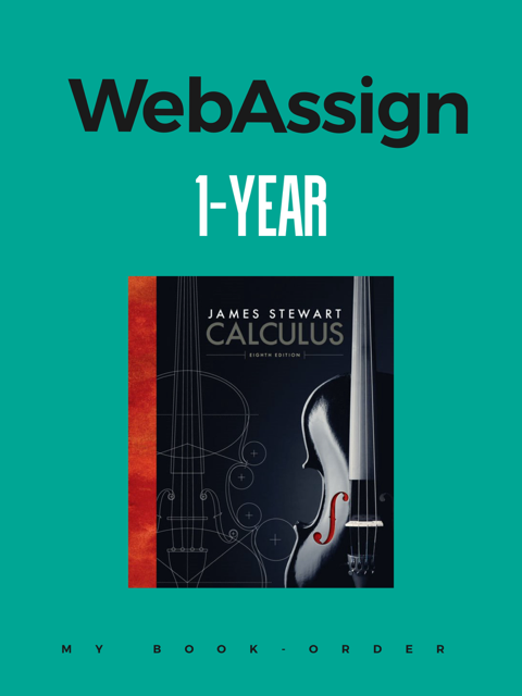 TWELFTH GRADE - JAMES STEWART CALCULUS 8E WEBASSIGN MULTI-TERM INSTANT ACCESS - CENG - 16 - ISBN 9781337771436