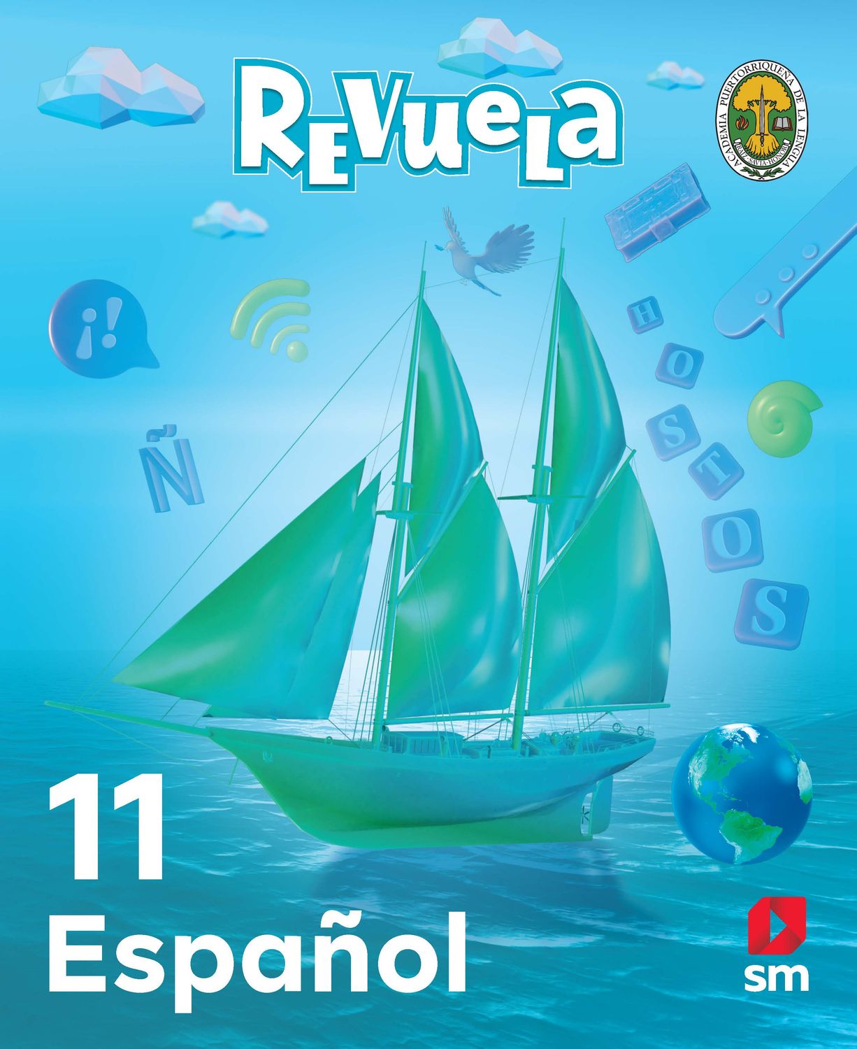 ELEVENTH GRADE - REVUELA ESPAÑOL 11 TEXTO, PALABRAS EN ACCION Y ACCESO DIGITAL - SM - 25 - ISBN 9781644868775