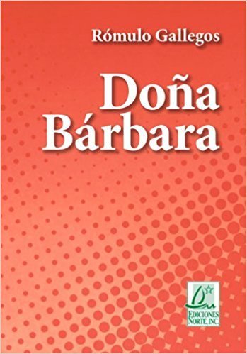 ELEVENTH GRADE - DOÑA BARBARA -  NORTE - ISBN 9781931928700