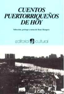 NINTH GRADE - CUENTOS PUERTORRIQUEÑOS DE HOY - FVE - ISBN 9781736788516