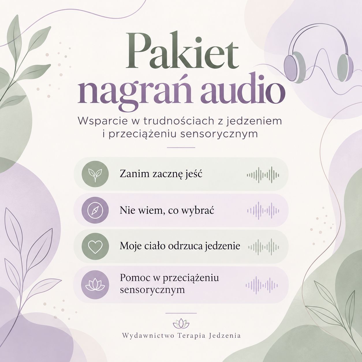 Pakiet nagrań audio: Wsparcie w trudnościach z jedzeniem i przeciążeniu sensorycznym (pliki MP3)
