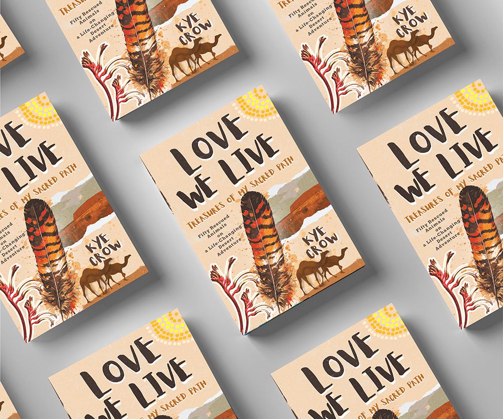 Love We Live -Book One -Two people - fifty rescued animals on a life-changing desert adventure.  Treasures of my Sacred Path series