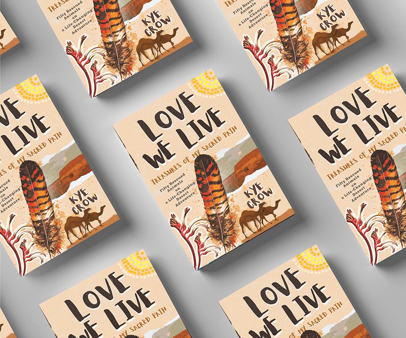 Love We Live -Book One -Two people - fifty rescued animals on a life-changing desert adventure.  Treasures of my Sacred Path series