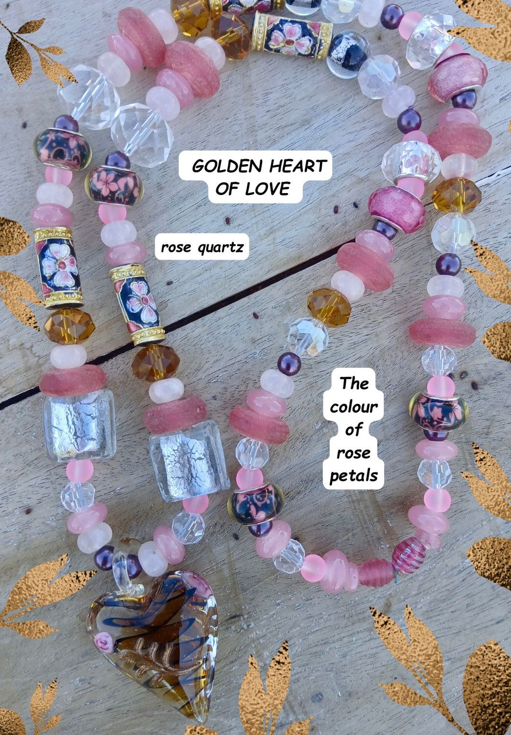Golden Heart of Love, blown glass heart beaded necklace with Rose Quartz, Divine Mother- POWER of LOVE