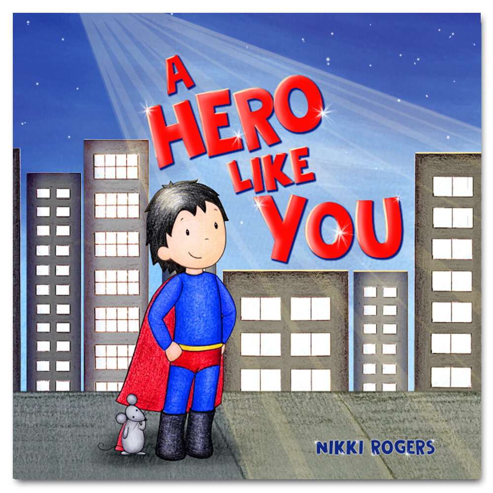 A Hero Like You (paperback)