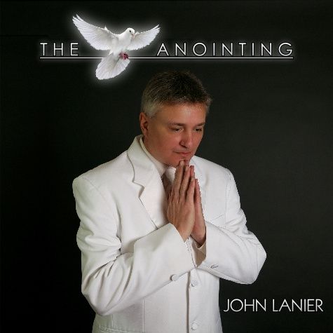 John Lanier - The Anointing CD