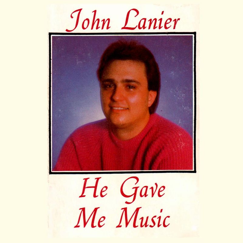 John Lanier - He Gave Me Music CD