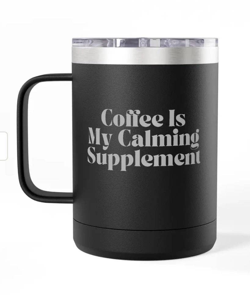 Coffee Mug Tumblers, 15 oz. - Engraved - Coffee/Calming Supplement, Color: Black