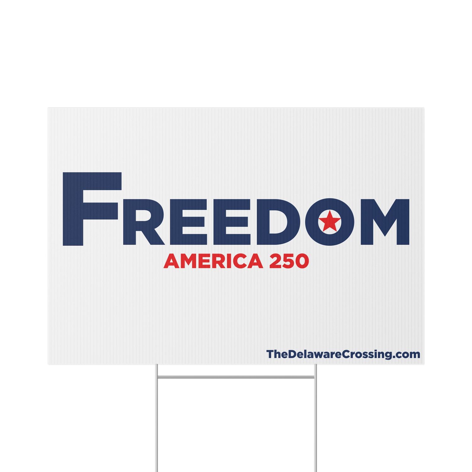 Freedom Yard Sign