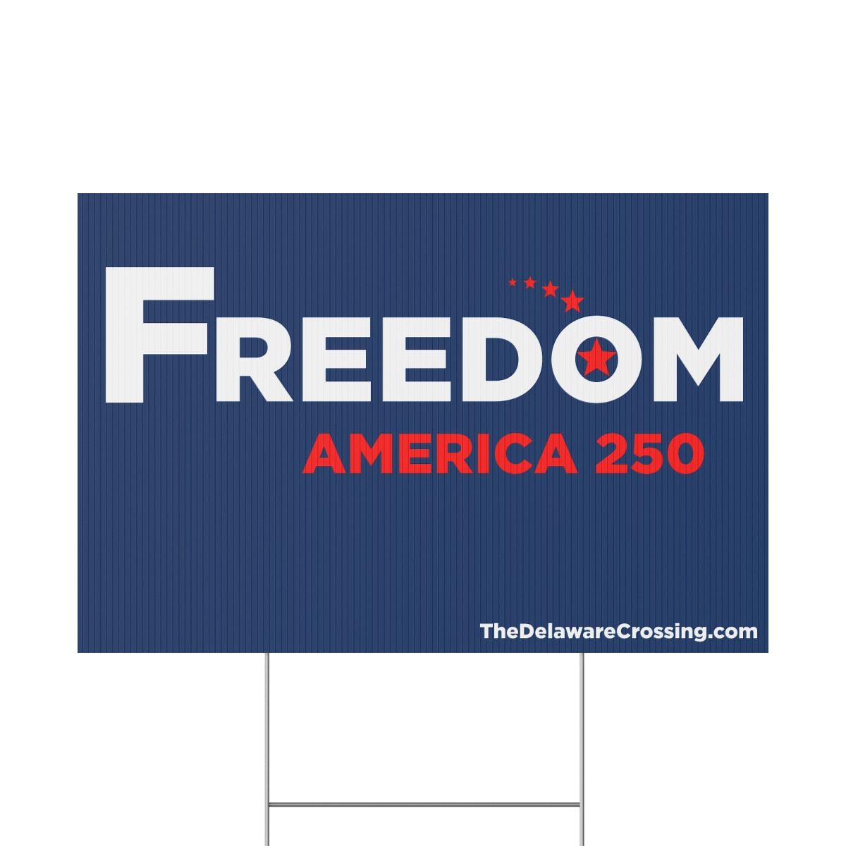 Freedom Yard Sign