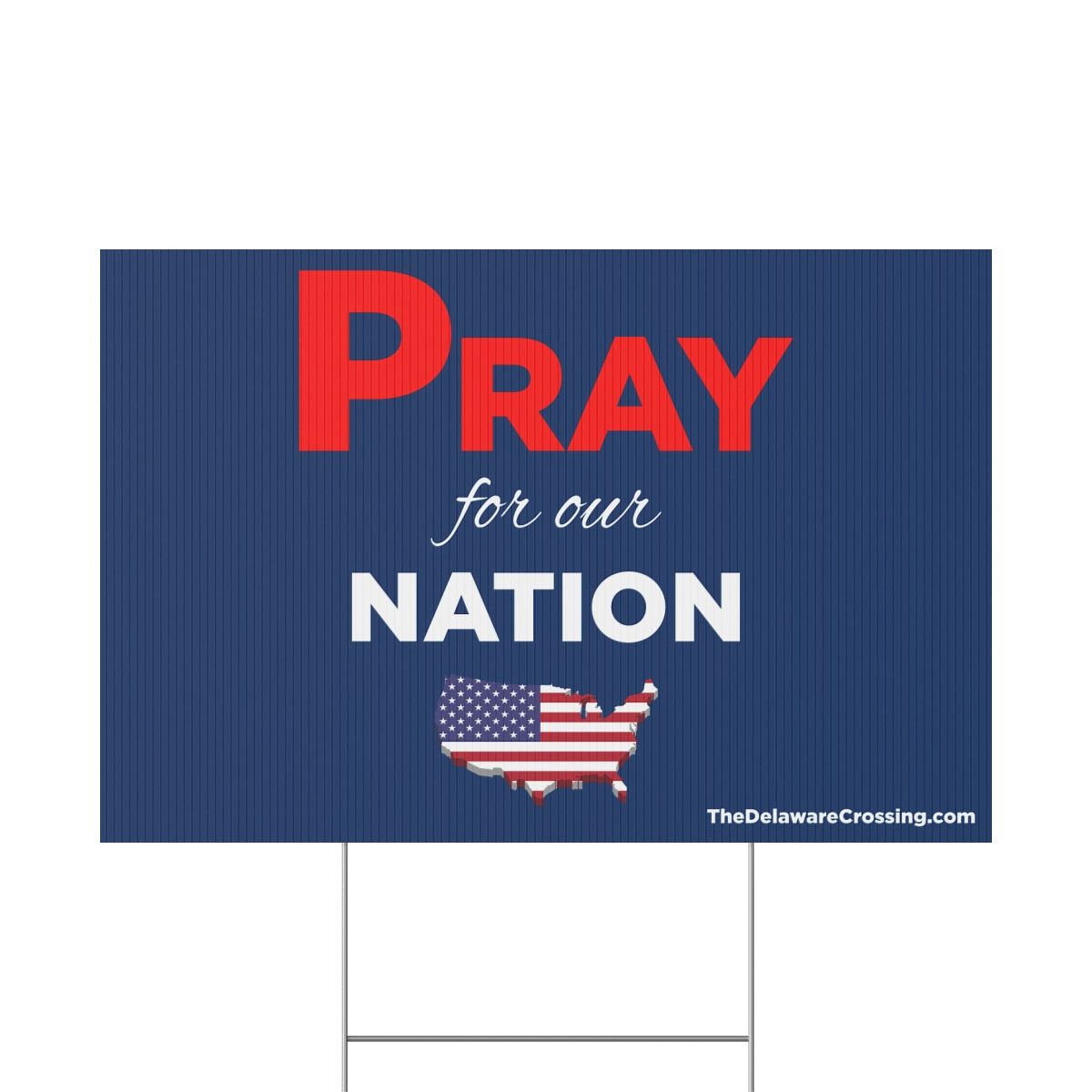Pray For Our Nation Yard Sign