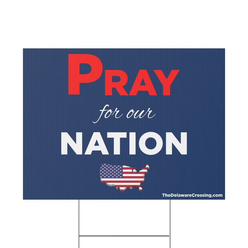 Pray For Our Nation Yard Sign