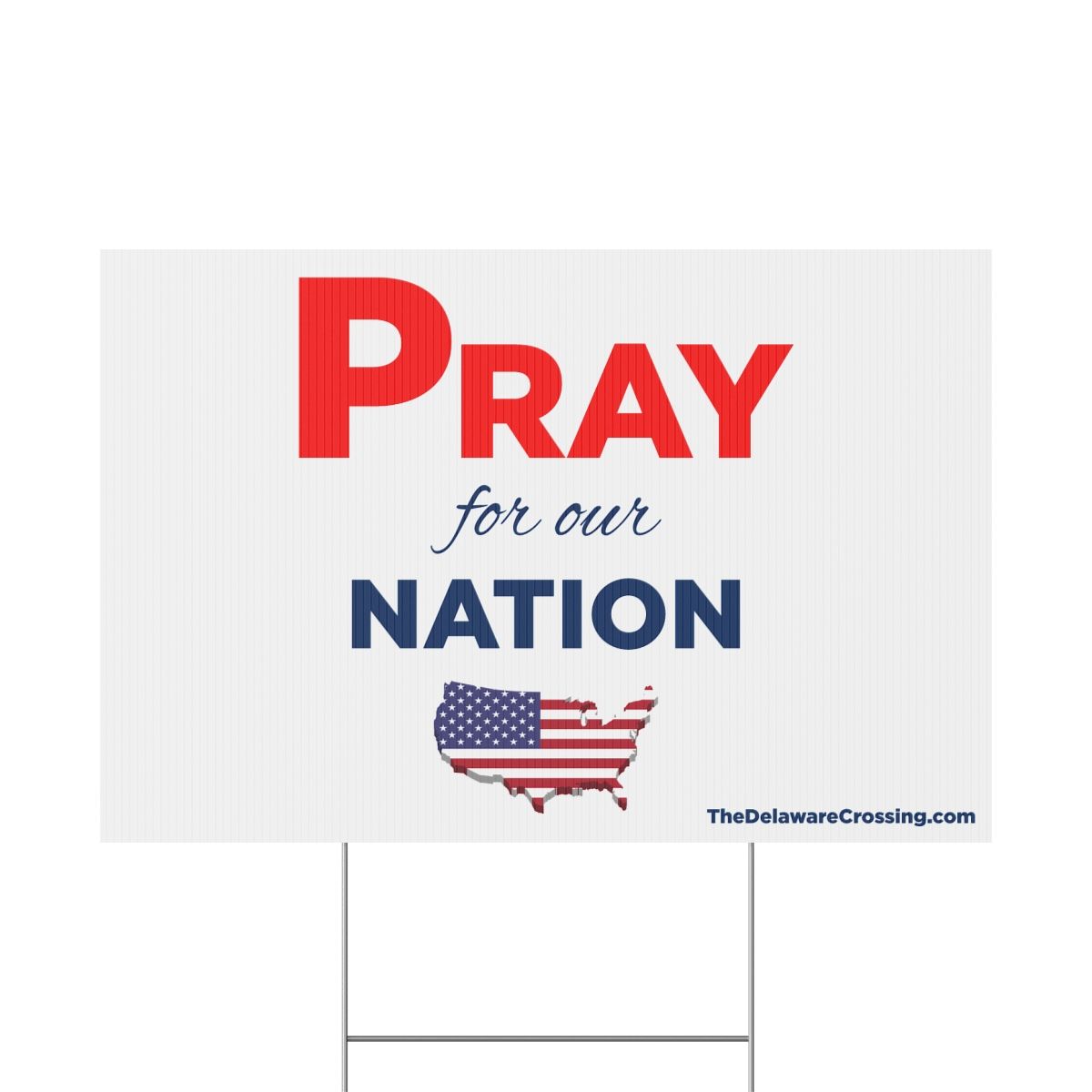 Pray For Our Nation Yard Sign