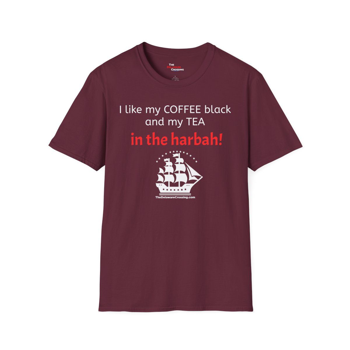 America 250 "Tea in the Harbah!" Commemorative Tee, Sizes: XL, Colors: Maroon