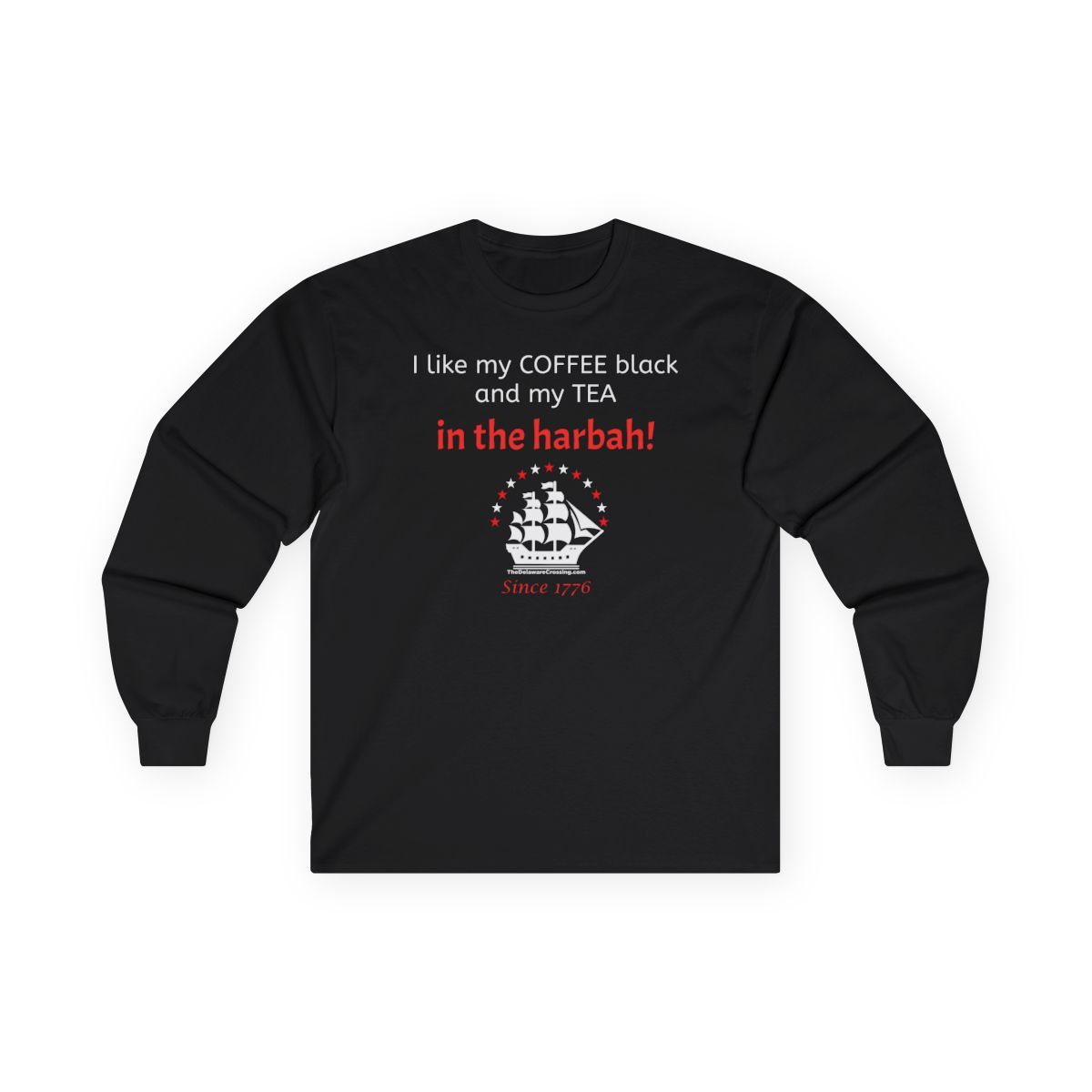 America 250 “Coffee, Tea &amp; Harbah” Long‑Sleeve Tee, Sizes: XL, Colors: Black