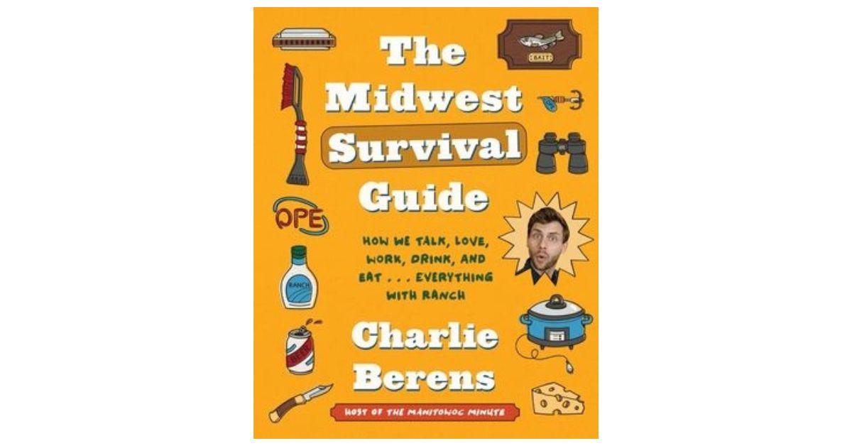 Midwest Survival Guide - Charlie Berens
