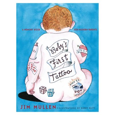 Baby's First Tattoo By Jim Mullen