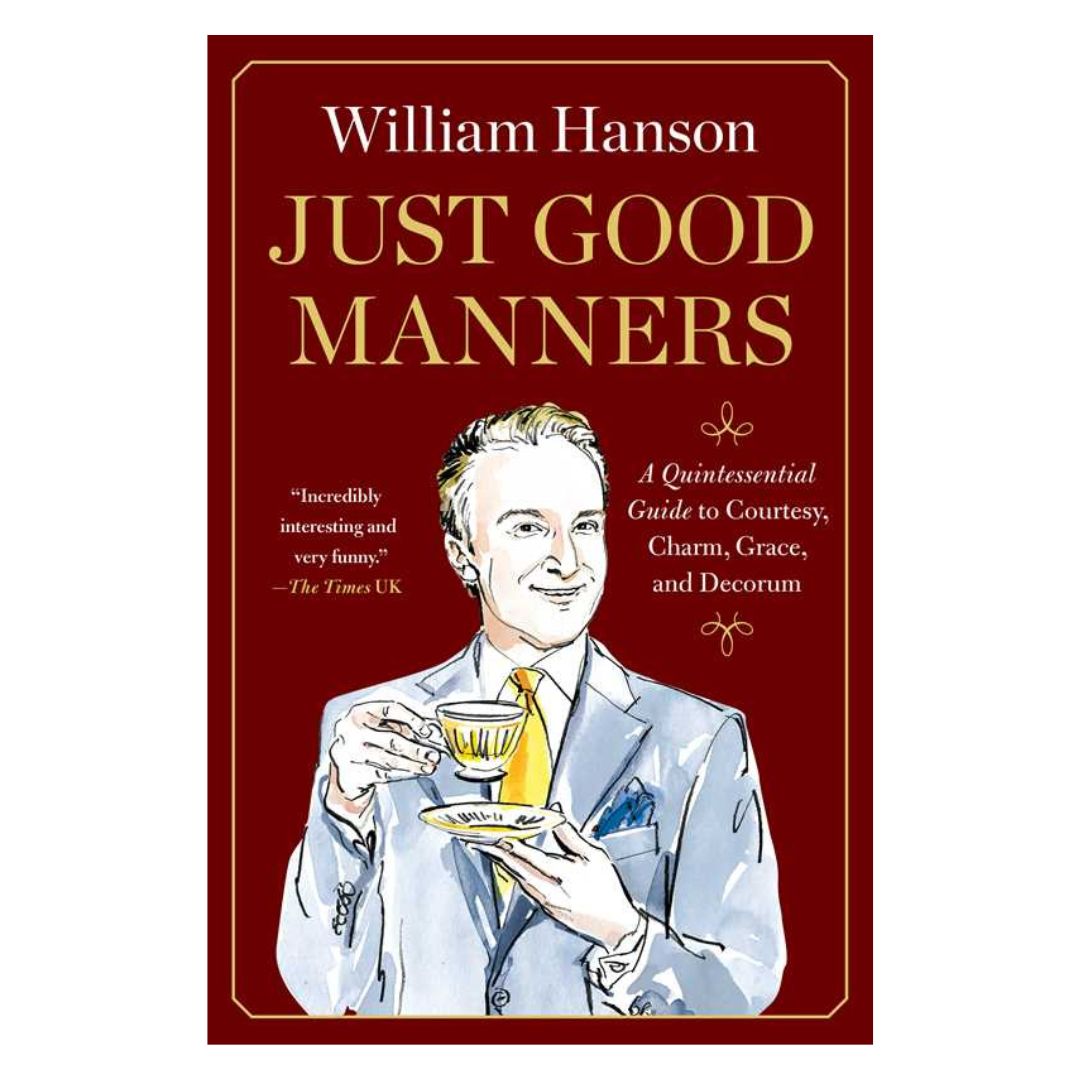 Just Good Manners by William Hanson | Hardcover