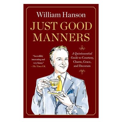 Just Good Manners by William Hanson | Hardcover