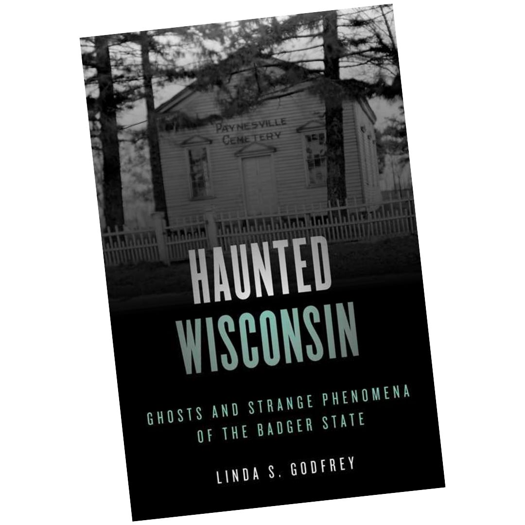 Haunted Wisconsin by Linda S. Godfrey |Paperback |