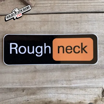 Roughneck Oilfield Vinyl Sticker