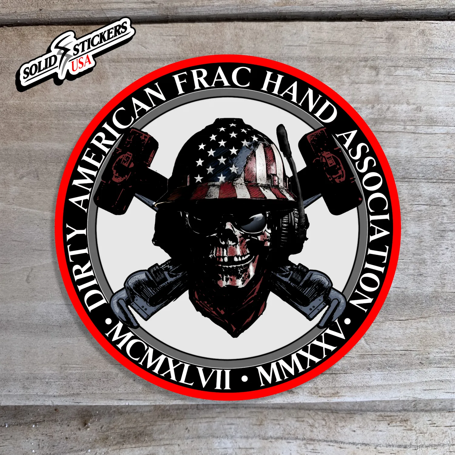 Dirty American Frac Hand Oilfield Vinyl Sticker