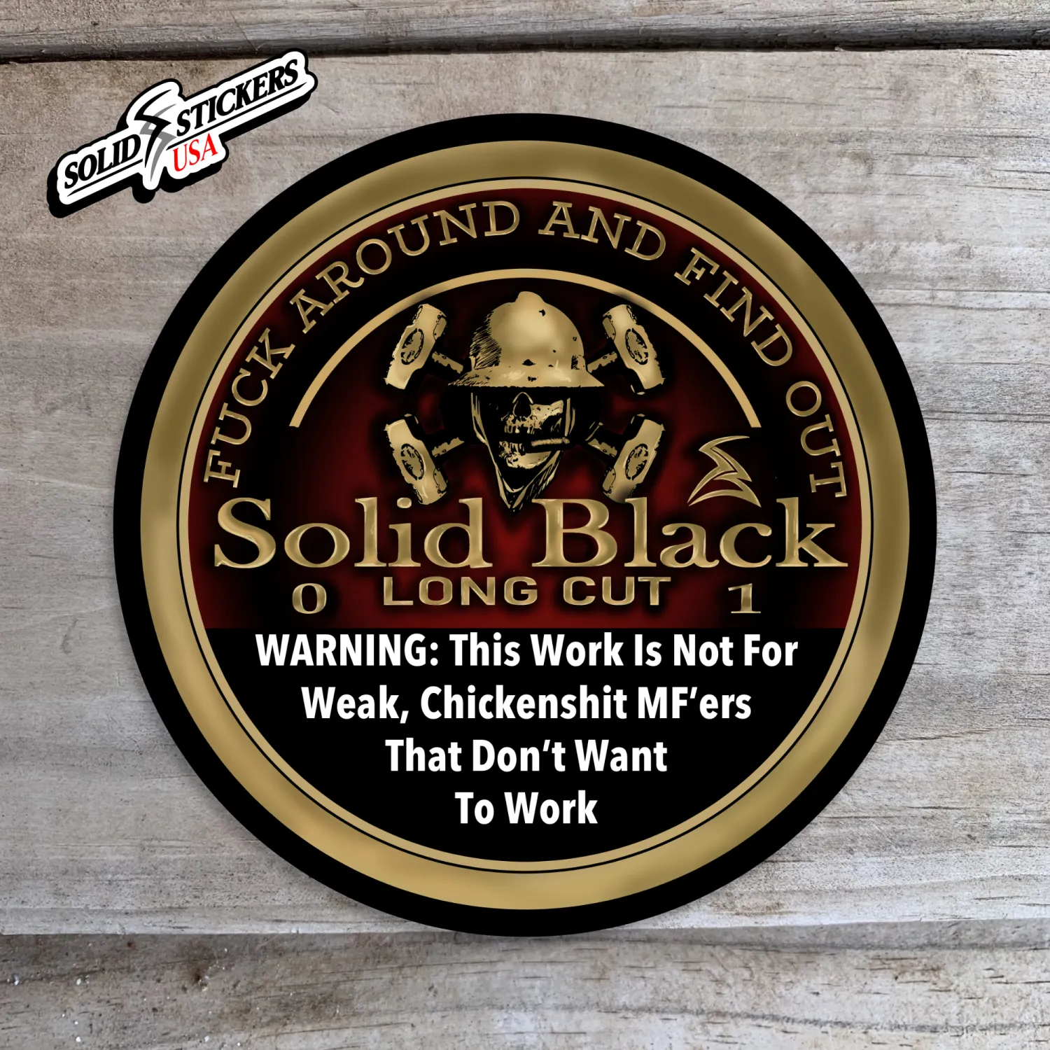 Oilfield Snuff Can FAFO Vinyl Sticker