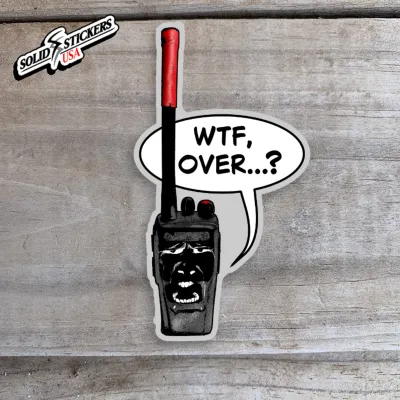 WTF, Over Radio Vinyl Sticker