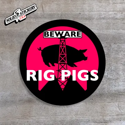 Rig Pigs Oilfield Vinyl Sticker