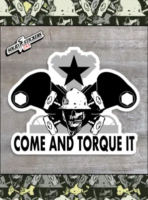 Come And Torque It Vinyl Sticker on wood surface