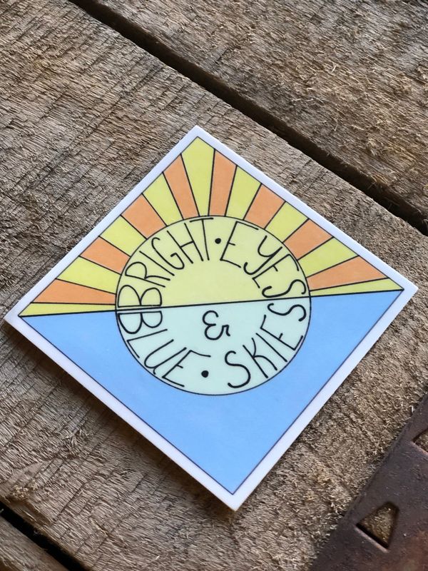 Bright Eyes &amp; Blue Skies Sticker