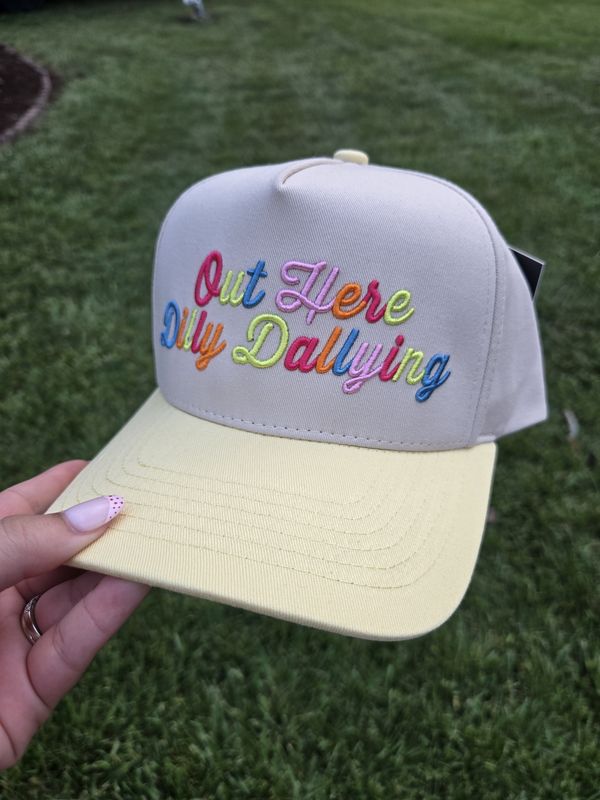 "Out Here Dilly Dallying" Trucker Hat