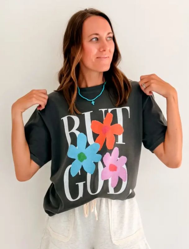 "But God" Tee (LIMITED TIME PREORDER (EXPECT LATE AUG. - EARLY SEP.)