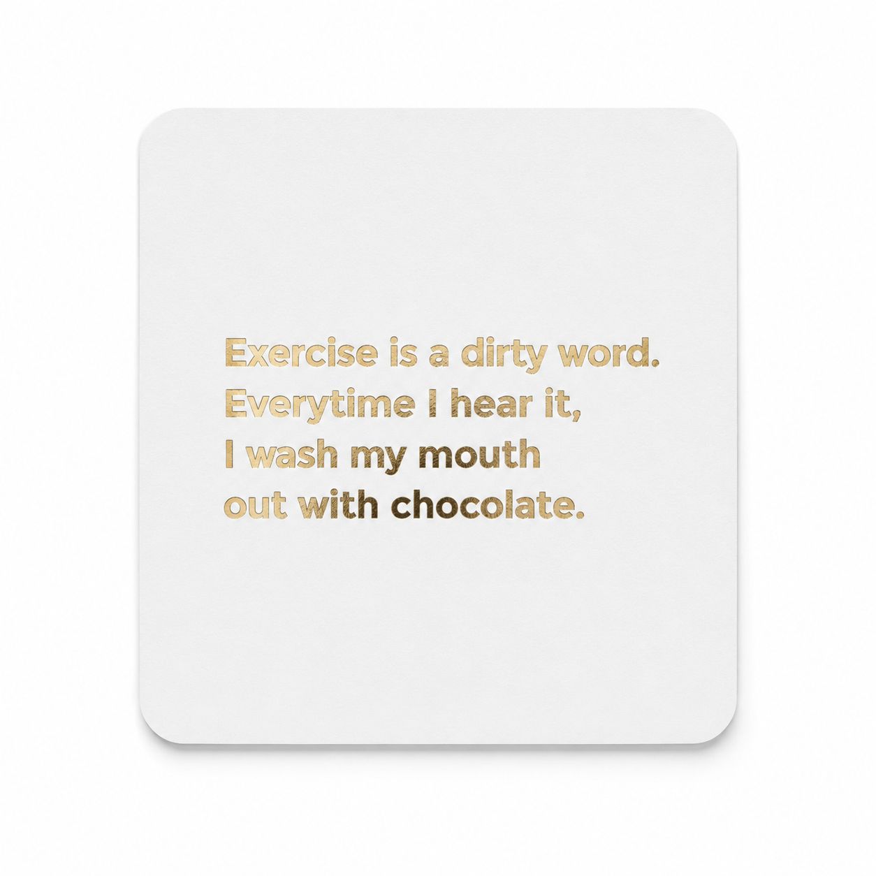Exercise Is A Dirty Word Card