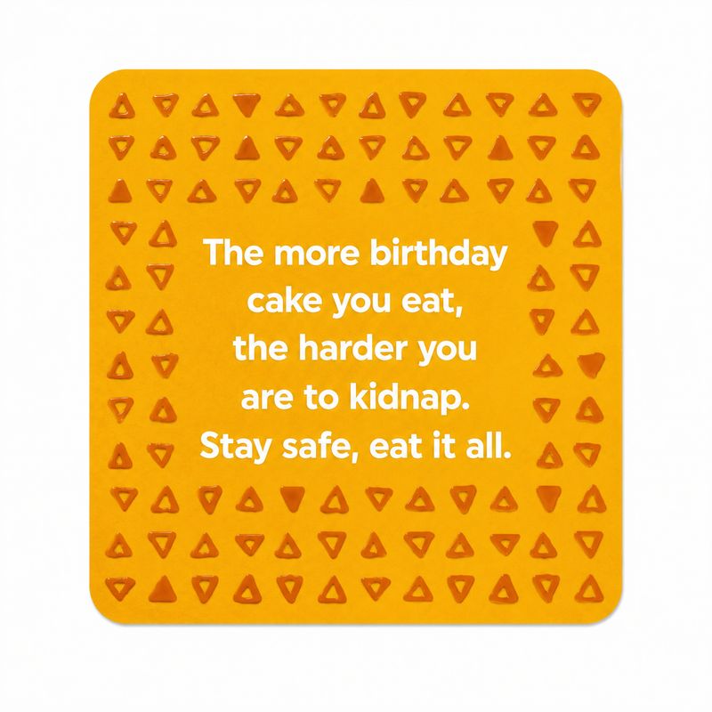 The More Birthday Cake You Eat Card