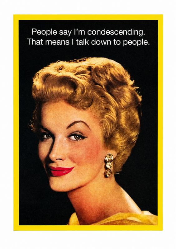 Condescending Card