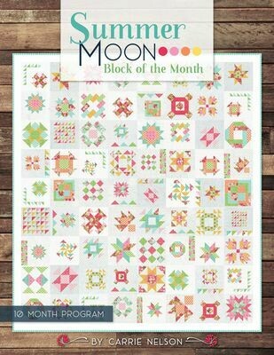 Carrie Nelson's Summer Moon Block of the Month Book Carrie Nelson's Summer Moon Block of the Month Book