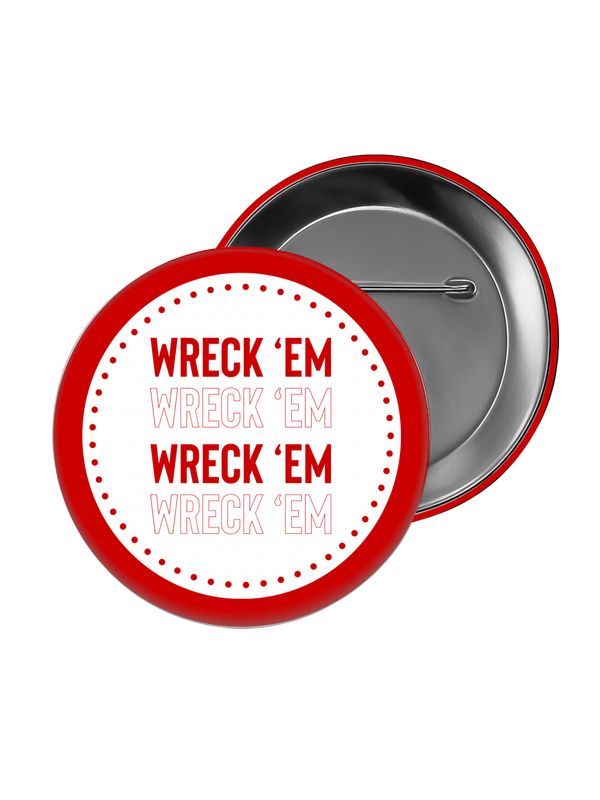 Wreck 'Em Repeat 2" Game Day Button