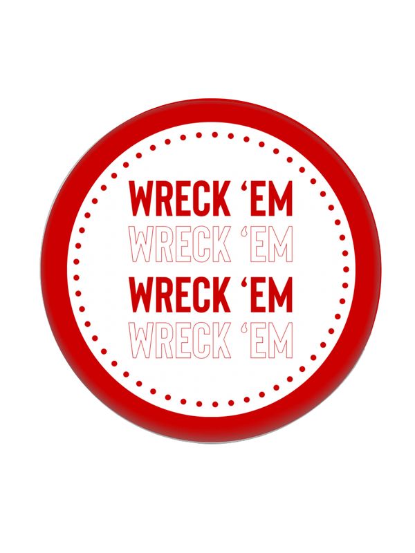 Wreck 'Em Repeat 2" Game Day Button